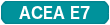 ACEA E7