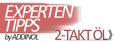 2-Takt Öl - Experten Tipps
